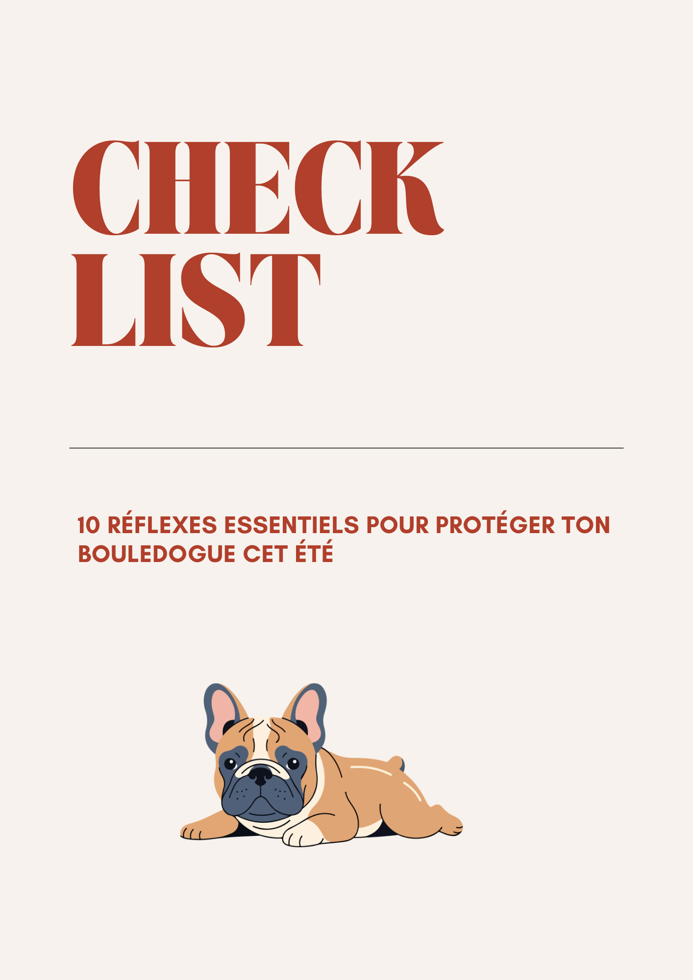 Checklist Offerte – 10 Réflexes Essentiels pour Protéger ton Bouledogue cet Été